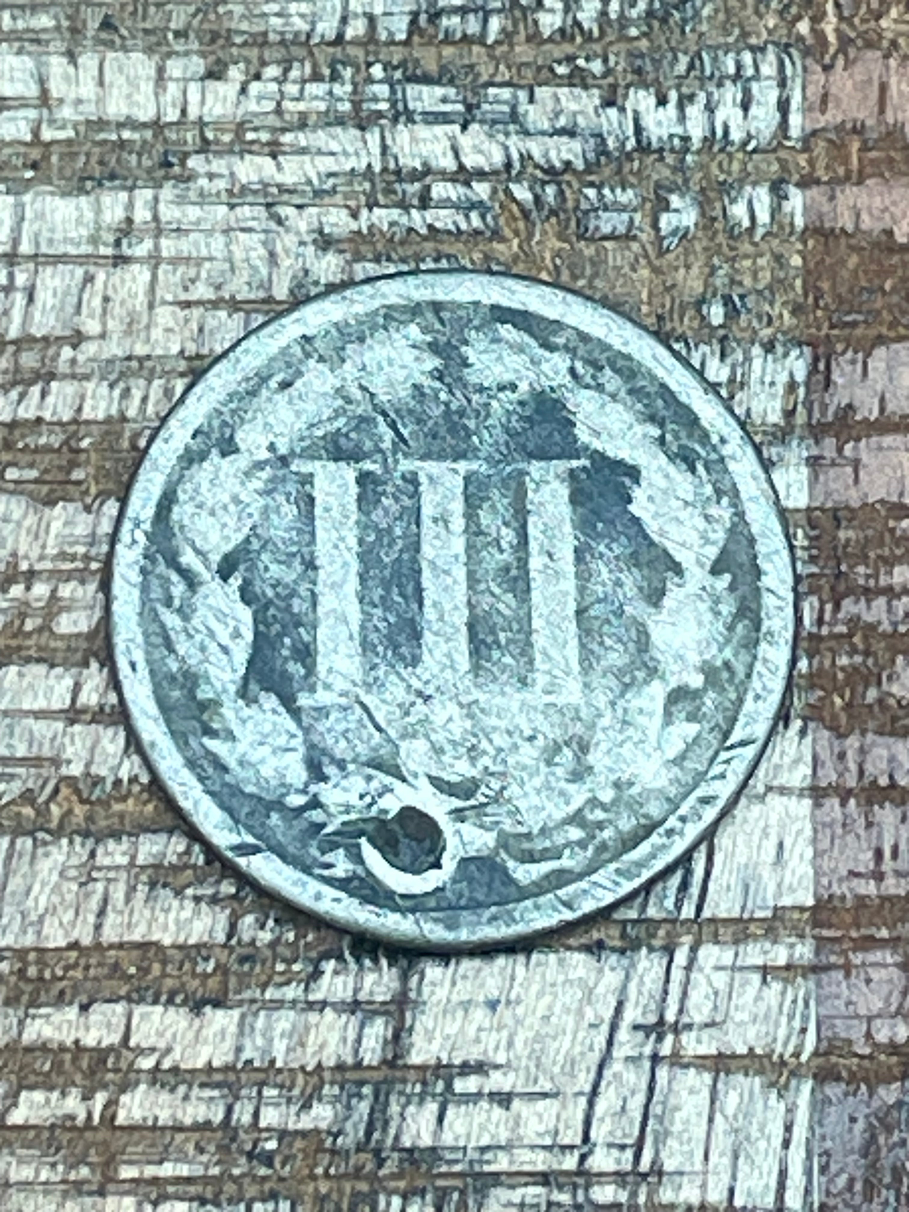 3CN US Three Cent Nickel ~ Date Unknown possibly 1865 ~ Filled hole