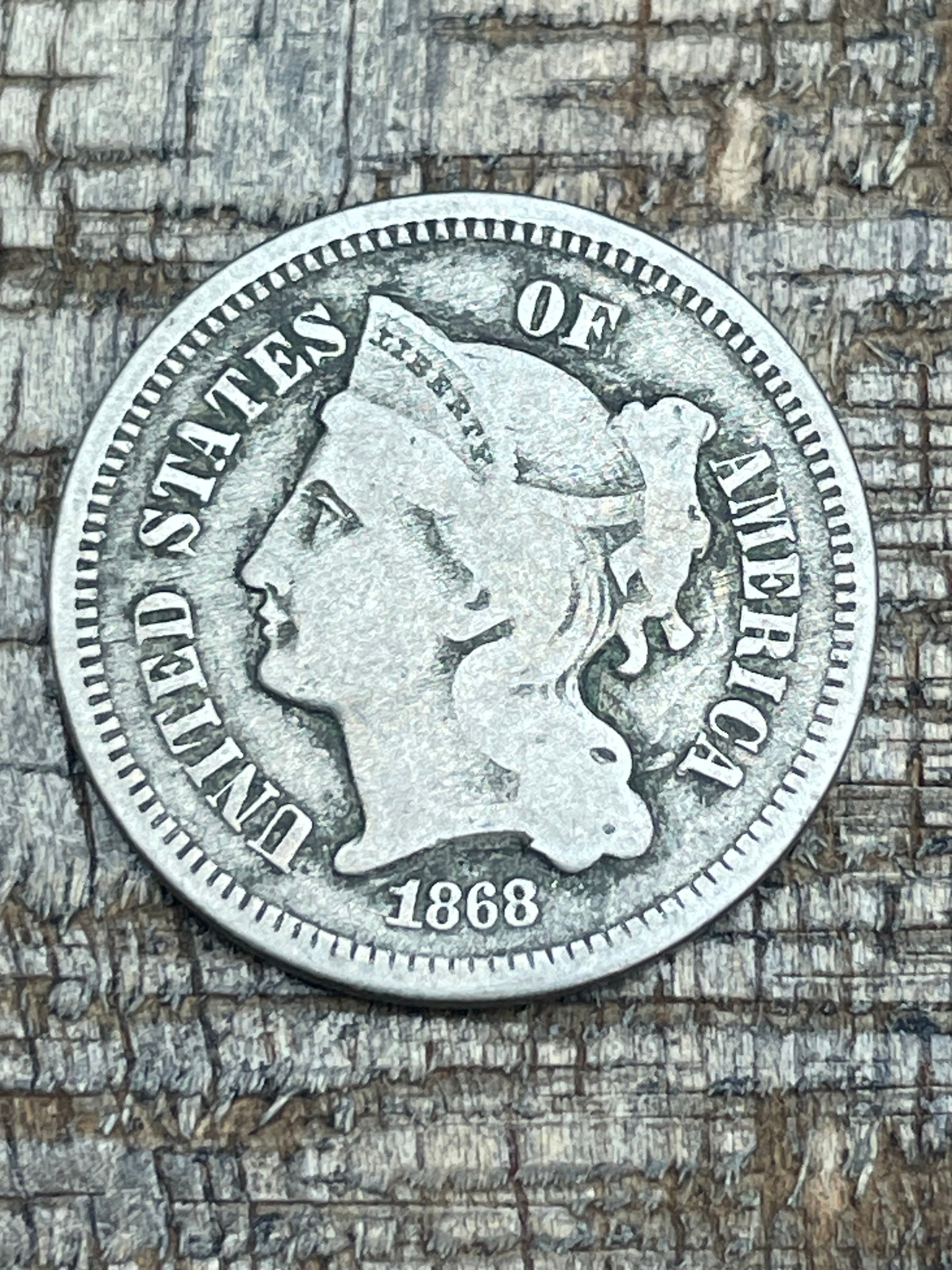 1868 3CN US Three Cent ~ Nickel