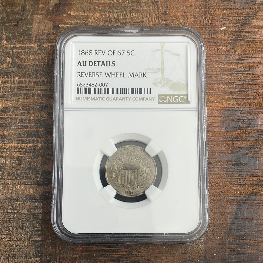 1868 5c US Shield Nickel, Rev of 67, NGC AU Details