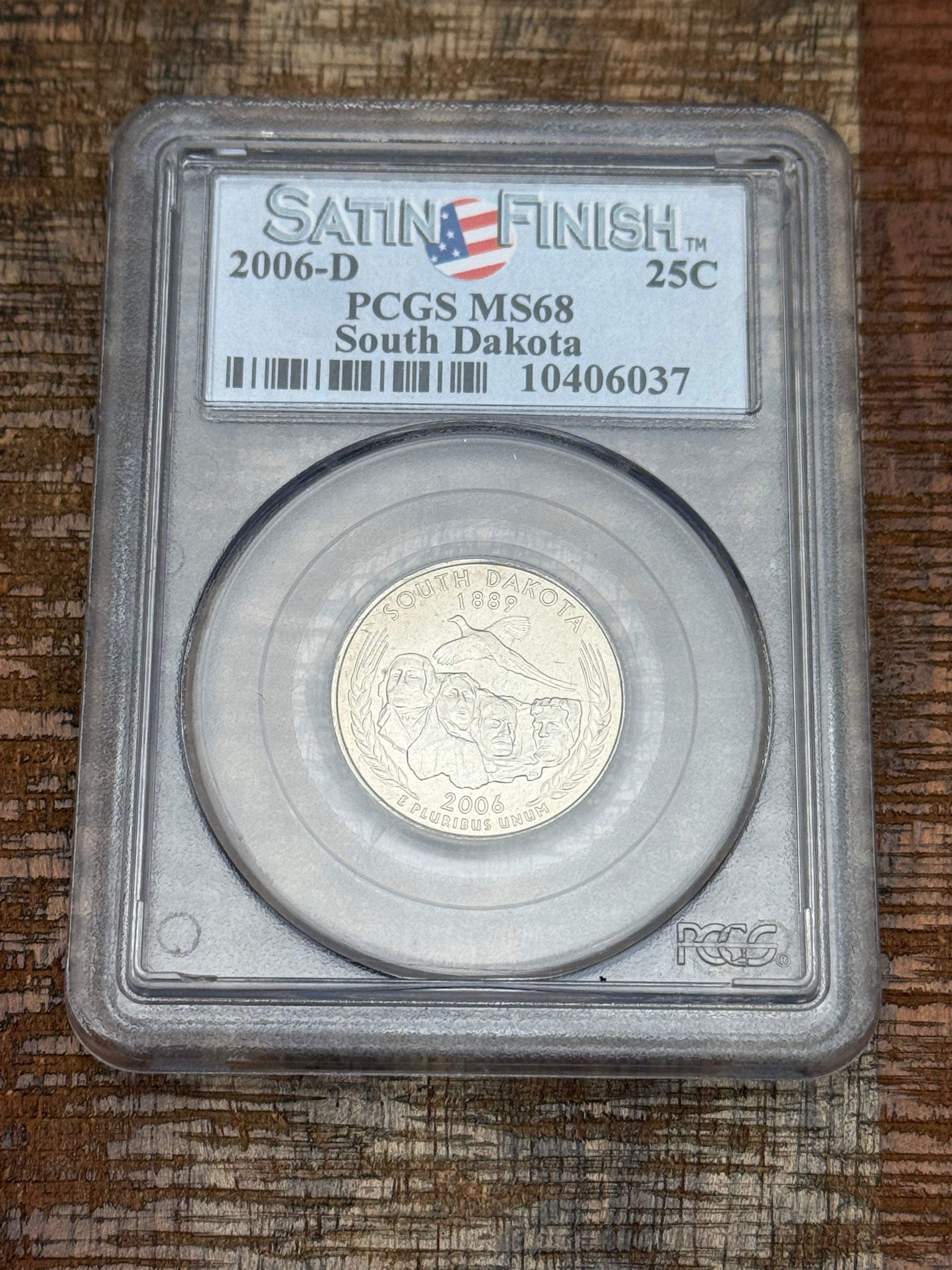 2006-D US 25c South Dakota State Quarter ~ PCGS MS68 ~ Satin Finish