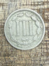 1867 3CN US Three Cent ~ Nickel