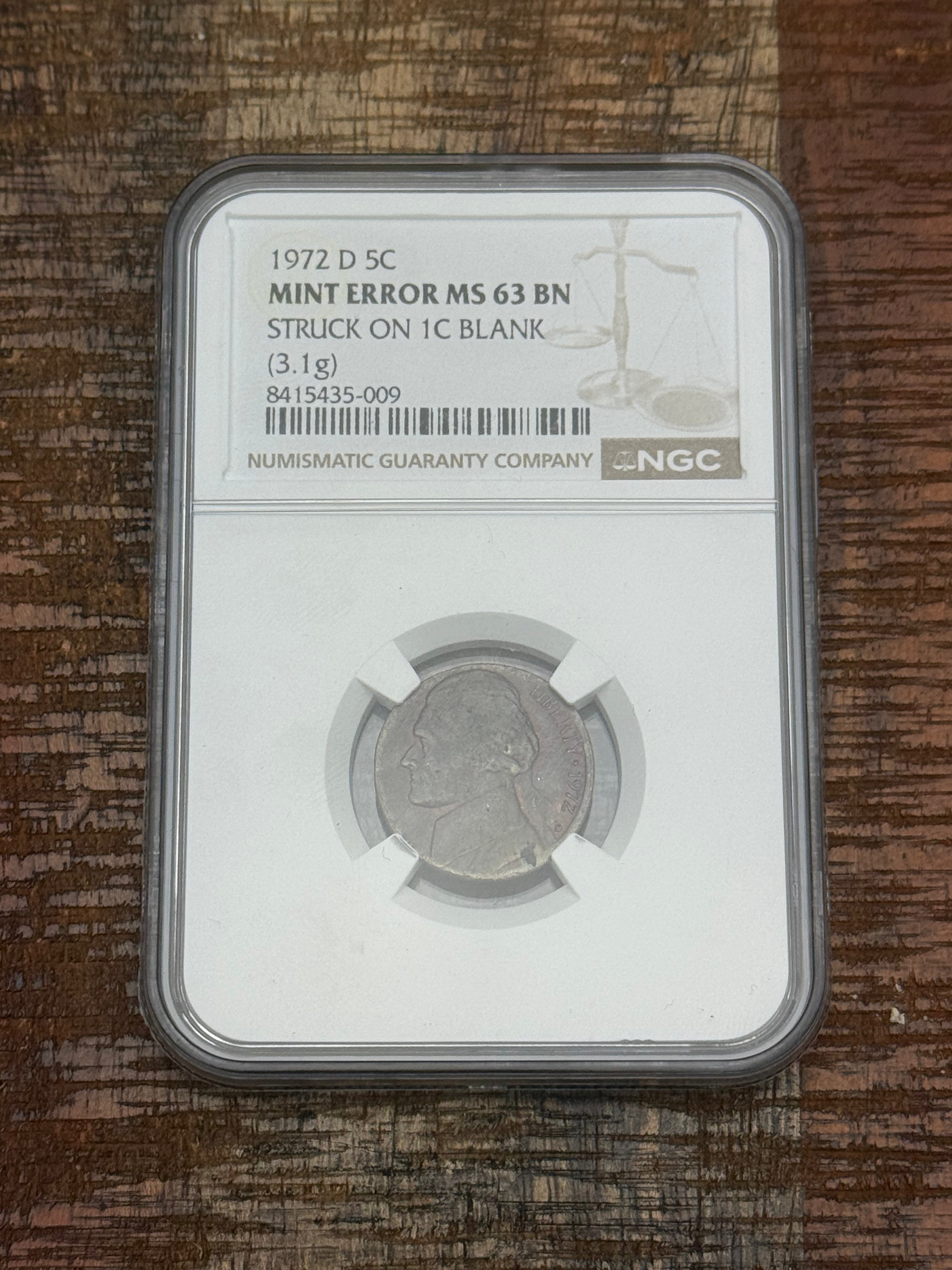 1972-D 5C Jefferson Nickel ~ NGC graded  Mint Error MS63 BN Struck on 1C Blank (3.1g)