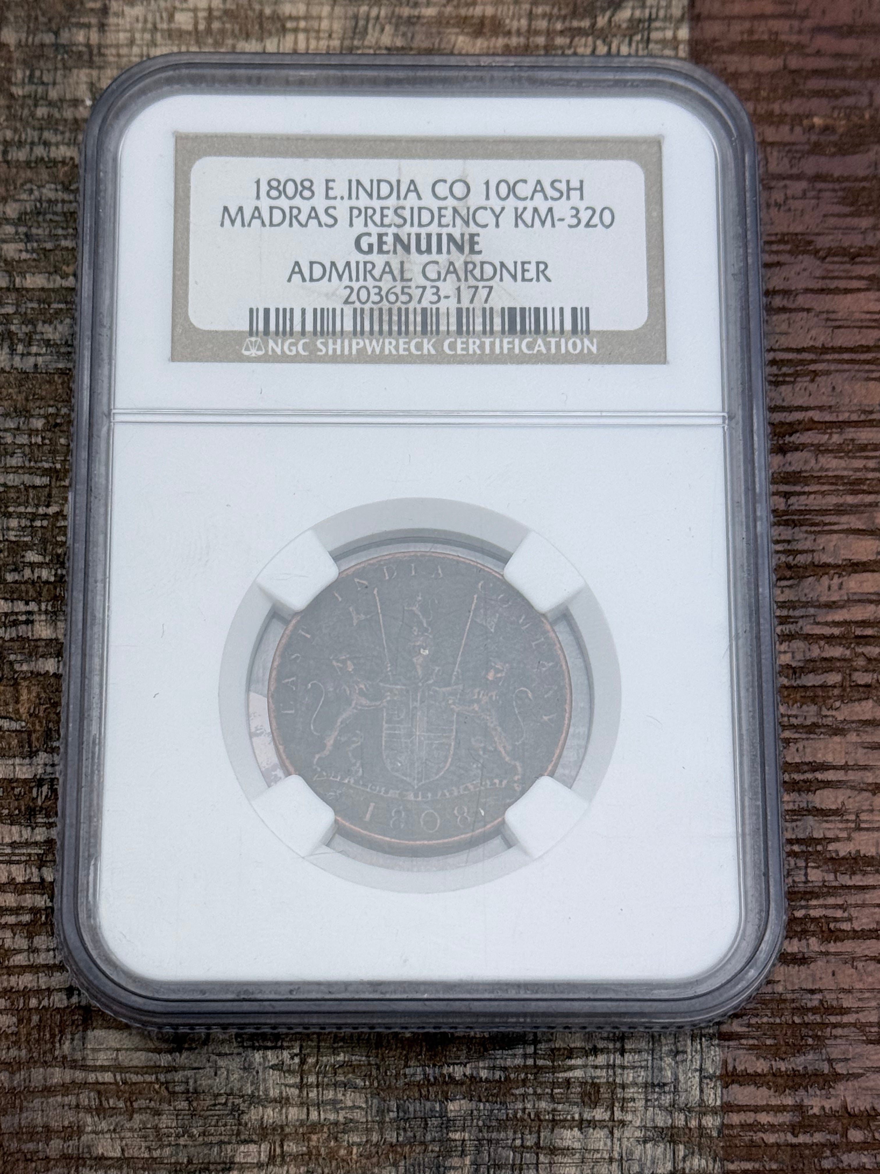 1808 E. India Co 10Cash Madras Presidency KM-320 ~ NGC Genuine~ Shipwreck Admiral Gardner